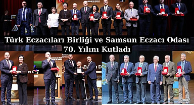 Türk Eczacıları Birliği ve Samsun Eczacı Odası 70. Yılını Kutladı
