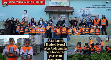 Atakum Belediyesi ata tohumla geleceğe yatırım yapıyor