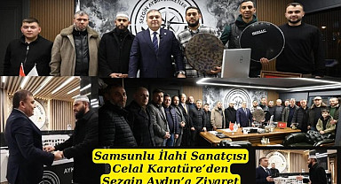 Celal Karatüre’den iş insanı Sezgin Aydın’a ziyaret