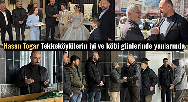Hasan Togar Tekkeköylülerin iyi ve kötü günlerinde yanlarında