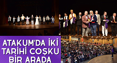 Atakum’da iki tarihi coşku bir arada