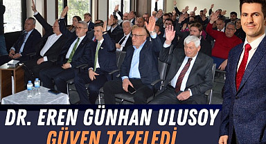 Dr. Eren Günhan Ulusoy güven tazeledi