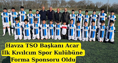 Havza TSO Başkanı Acar İlk Kıvılcım Spor Kulübüne Forma Sponsoru Oldu