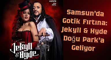 Hayko Cepkin ve Pelin Akil Samsun Jekyll ile Hyde Biletleri Satışta