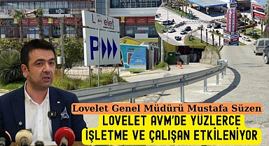 Lovelet AVM'den iddalara sert yanıt, çalışanlar ve esnaf zarar görüyor!