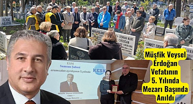 Müşfik Veysel Erdoğan Vefatının 5. Yılında Mezarı Başında Anıldı