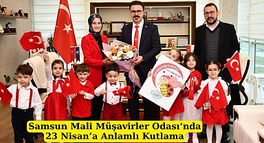 Samsun Mali Müşavirler Odası’nda 23 Nisan coşkusu