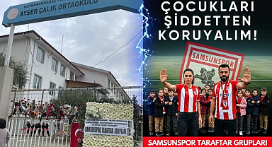 Samsunspor Taraftarlarından Acıya Anlamlı Duruş: Çocuklarımızı şiddetten koruyalım!