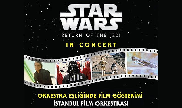 Star Wars Efsanesi Ankara’da Canlı Orkestra Eşliğinde Dev Konser Deneyimi!