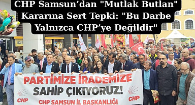CHP'liler Samsun'da mutlak butlan kararına karşı Bulvar AVM'de toplandı