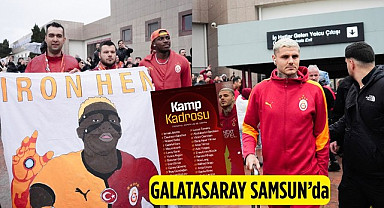 Galatasaray’ın Samsunspor Maçı Kamp Kadrosu Açıklandı! Taraftarlardan Coşkulu Karşılama