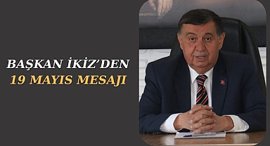 Havza Belediye Başkanı Murat İkiz'den 19 Mayıs Mesajı