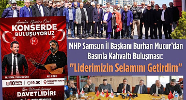 MHP Samsun Cumhuriyet Meydanı’nda Anneler Günü konseri düzenleyecek!