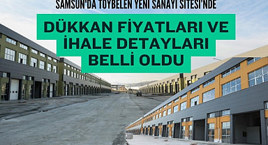 Samsun'da Toybelen Yeni Sanayi Sitesi’nde Dükkan Fiyatları ve İhale Detayları Belli Oldu