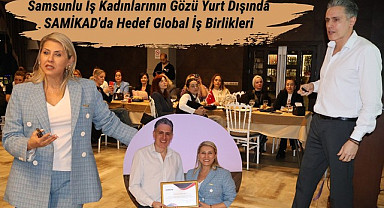 Samsunlu iş kadınlarının gözü yurt dışında