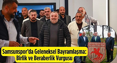 Samsunspor sevdalıları Nuri Asan Tesisleri'nde bayramlaştı