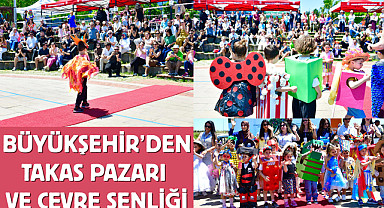 Büyükşehir'den takas pazarı ve çevre şenliği