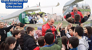 Canik Belediyesi'ne TÜBİTAK'tan Çifte Destek 