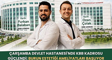 Çarşamba Devlet Hastanesi'nde burun estetiği ameliyatları başlıyor