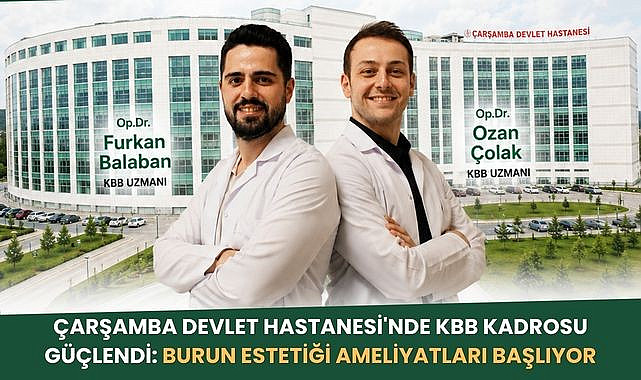 Çarşamba Devlet Hastanesi'nde burun estetiği ameliyatları başlıyor