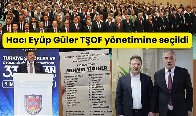 Hacı Eyüp Güler TŞOF Yönetim Kurulu’na Seçildi