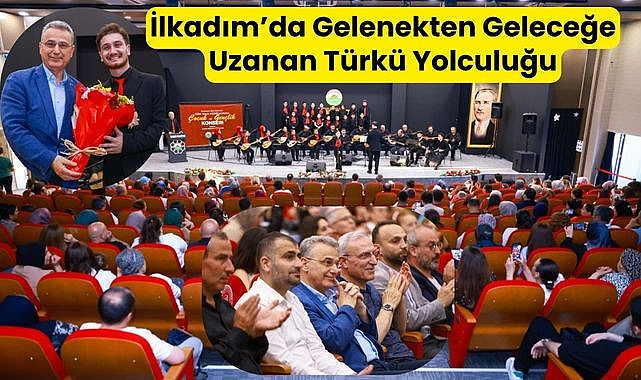 İlkadım'da Gelenekten Geleceğe Uzanan Türkü Yolculuğu