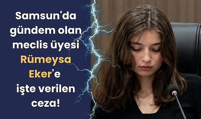Samsun'da Rümeysa Eker hakim karşısına çıktı, işte verilen ceza!
