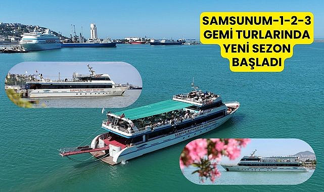 Samsunum 1,2,3 Gemi Turları Başladı