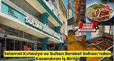 Selamet Kırtasiye ve Sultan Bereket Sofrası’ndan Kazandıran İş Birliği