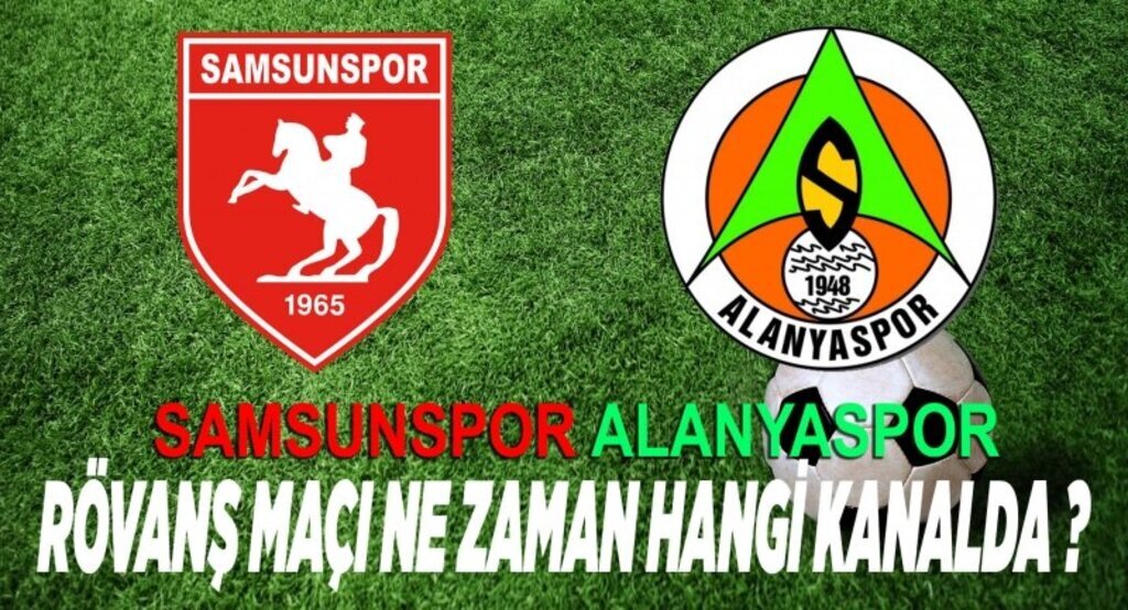 Alanyaspor – Samsunspor Maçı Ne Zaman? Hangi Kanalda?