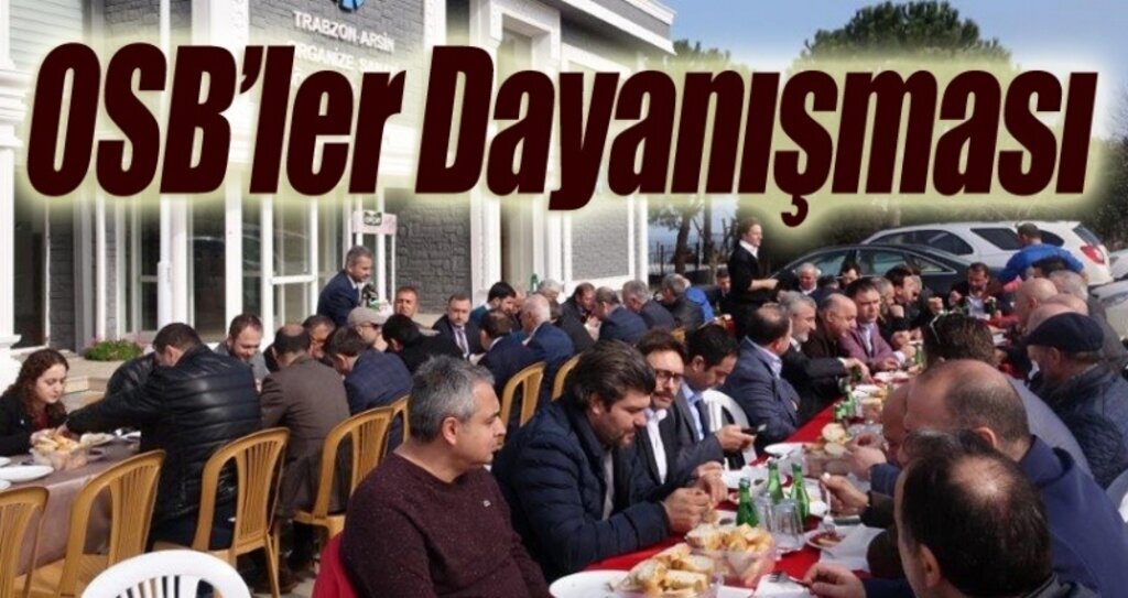 Arsin'de OSB’ler Dayanışması