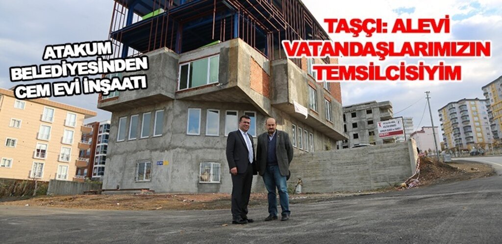 Atakum Belediyesi'nden Cem Evi inşaatı