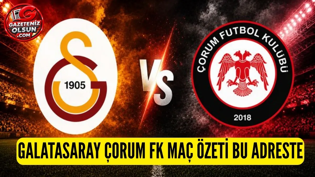 Galatasaray &Ccedil;orum FK Ma&ccedil; Sonucu: Aslan Evinde Takıldı! 2-2