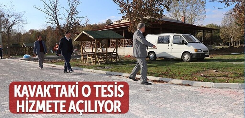 Kavak'taki O Tesis Yakında Hizmete Açılıyor