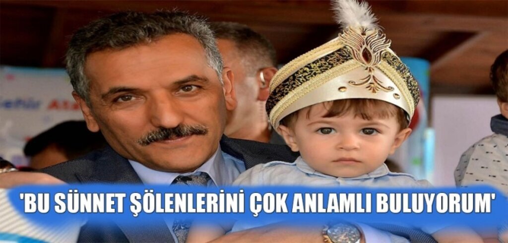 Kaymak: Bu Sünnet Şölenlerini Çok Anlamlı Buluyorum