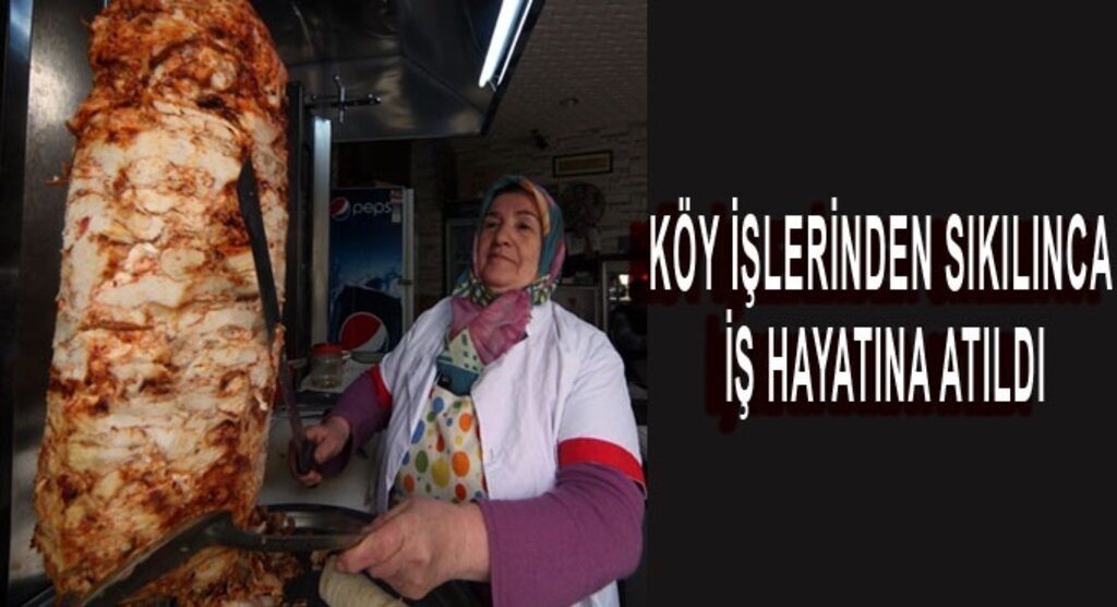 Köy işlerinden sıkılınca iş hayatına atıldı