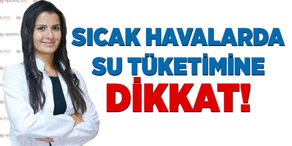 Samsun Büyük Anadolu Hastanesi'nden 'Sıcak hava' uyarısı