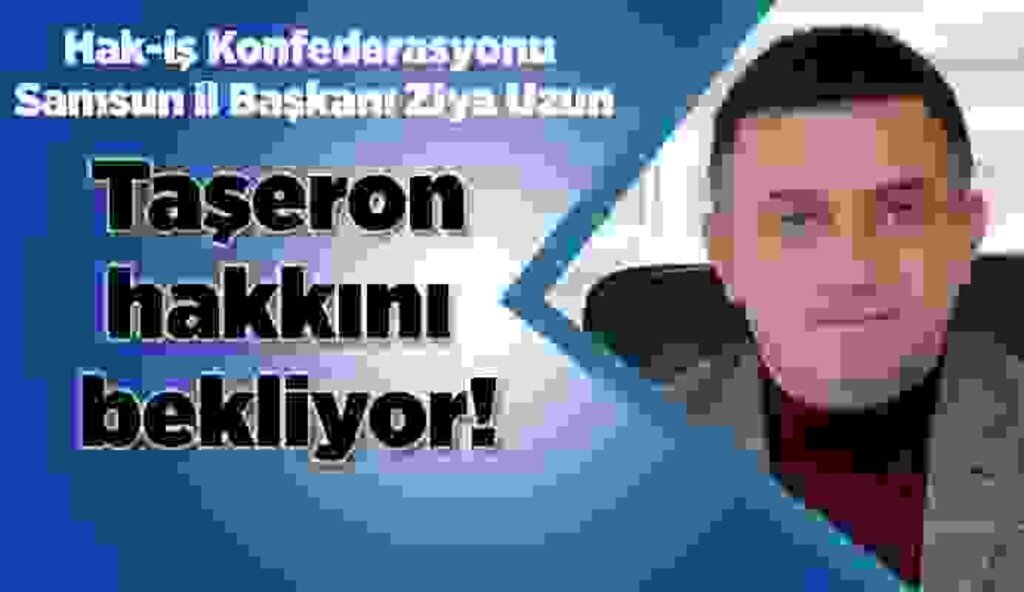 Taşeronlar kamunun sürekli işçi kadrolarına geçirilsin!