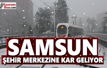 Samsun'a kar geliyor , Samsun Merkeze yılın ilk karı yağacak