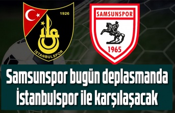 İstanbulspor Samsunspor maçı canlı yayın bugün