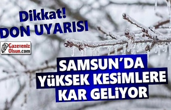 Samsun'a kar geliyor, Yüksek Kesimlere Yoğun Kar Yağış Uyarısı