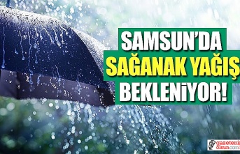 Samsun'da Sağanak Yağış Uyarısı