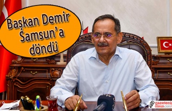 Başkan Demir, Samsun’a döndü