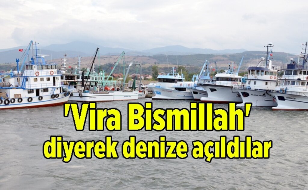 19 Mayıslı Balıkçılar 'Vira Bismillah' dedi