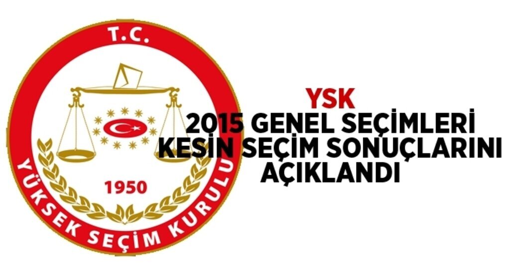 2015 genel seçimleri kesin seçim sonucu açıklandı