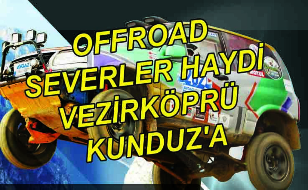 2016 Karadeniz Mahalli Offroad Kupası Vezirköprü Kunduz'da yapılacak