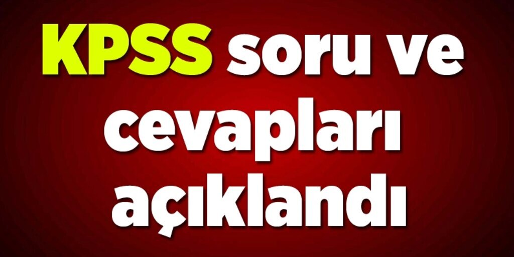 2016 KPSS soru ve cevapları yayınlandı
