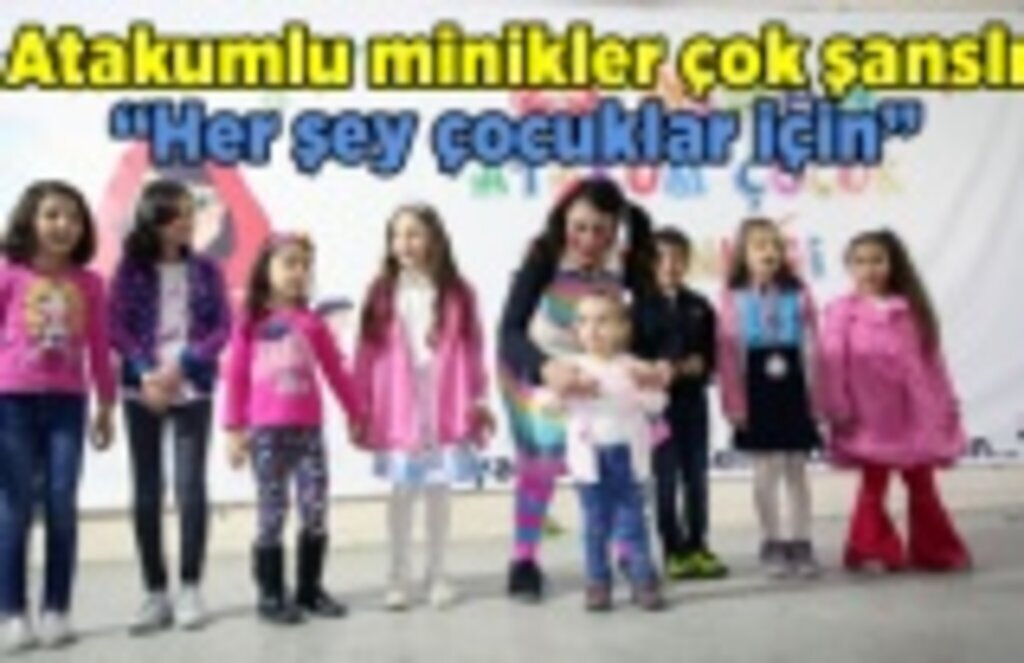 Atakumlu minikler unutulmaz bir gün yaşadı