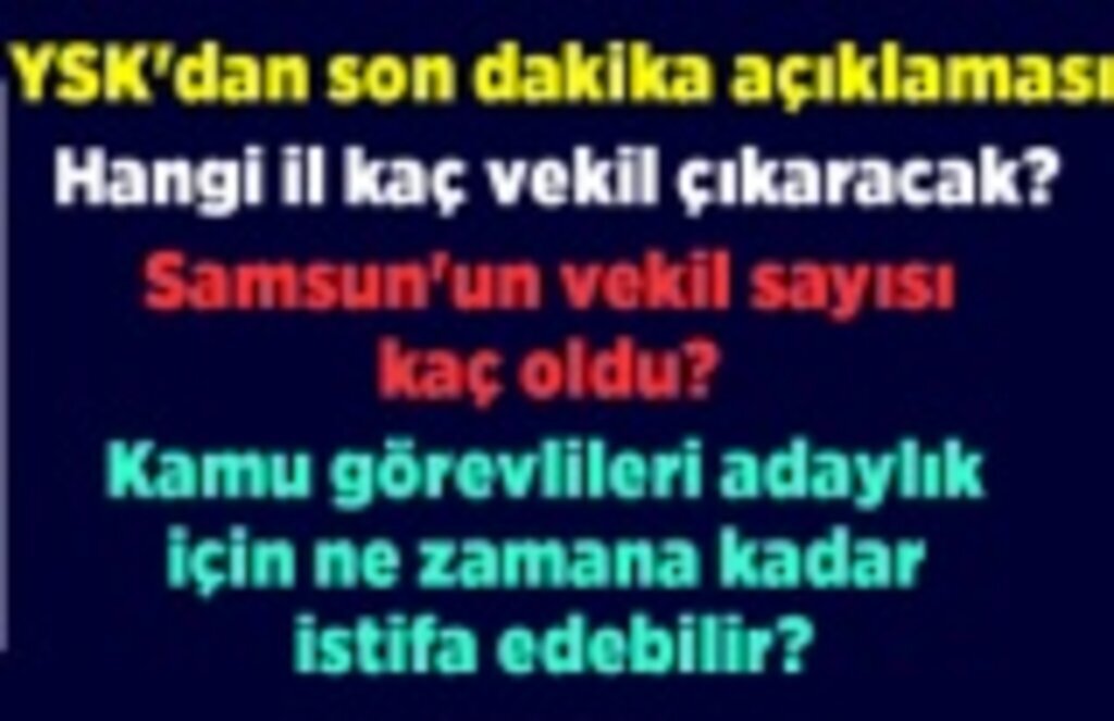 Samsun'un vekil sayısı kaç oldu?