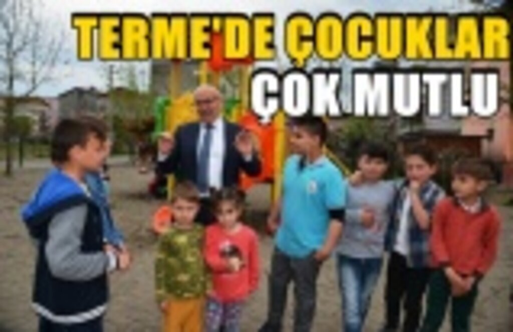 Terme’nin mutlu çocukları için 10 yeni park daha